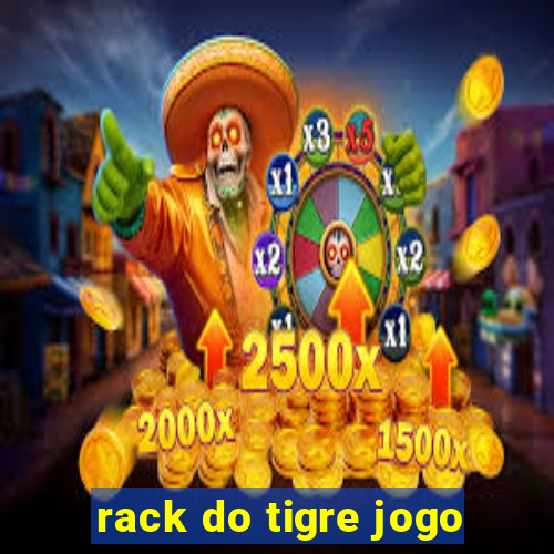 rack do tigre jogo